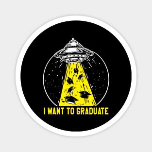 i want graduate Magnet